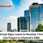 Brigade Group Signs Lease to Develop 7-Acre Mixed-Use Project in Chennai’s OMR