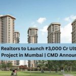 Keystone Realtors to Launch ₹3,000 Cr Ultra Luxury Housing Project in Mumbai | CMD Announcement