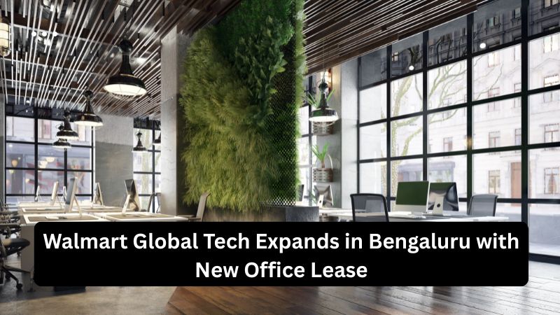 Walmart Global Tech Expands in Bengaluru with New Office Lease