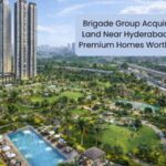 Brigade Group Acquires 2.2-Acre Land Near Hyderabad for ₹650 Cr Homes