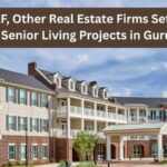 DLF, Other Real Estate Firms Set Eyes on Senior Living Projects in Gurugram