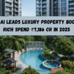 Mumbai Leads Luxury Property Boom as Rich Spend ₹7,186 Cr in 2025