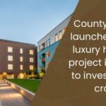 County Group Launches Ultra-Luxury Housing Project in Noida